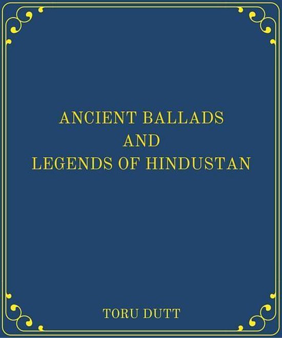 Ancient Ballads and Legends of Hindustan - cover