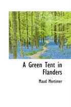 A Green Tent in Flanders