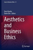 Issues in Business Ethics 41 - Aesthetics and Business Ethics