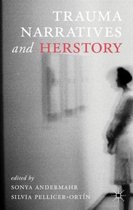 Trauma Narratives and Herstory