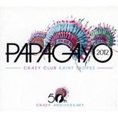 Various Artists - Papagayo Saint Tropez 2012