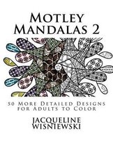 Motley Mandalas 2