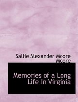 Memories of a Long Life in Virginia