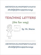 Teaching Letters the Fun Way