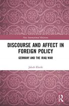 New International Relations- Discourse and Affect in Foreign Policy