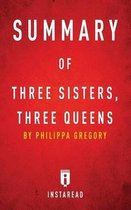 Summary of Three Sisters, Three Queens