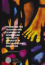 Queer Studies and Education - Troubling the Teaching and Learning of Gender and Sexuality Diversity in South African Education