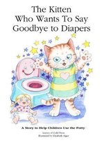 The Kitten Who Wants to Say Goodbye to Diapers