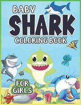 Baby Shark Coloring Book for Girls
