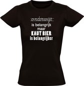 Onderwijs is belangrijk, maar KAUT bier is belangijker  Dames t-shirt | school | leraar | bier | drank |  geslaagd |  kado | Zwart