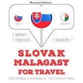 Slovenský - Malagasy: Na cestovanie