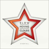 Slow Moving Clouds - Starfall (CD)