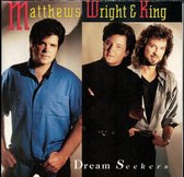 Wright Matthews & King - Dream Seekers (CD)