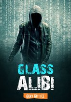 Glass Alibi