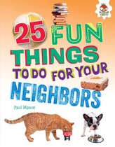 100 Fun Things to Do to Unplug - 25 Fun Things to Do for Your Neighbors
