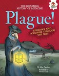 The Sickening History of Medicine - Plague!