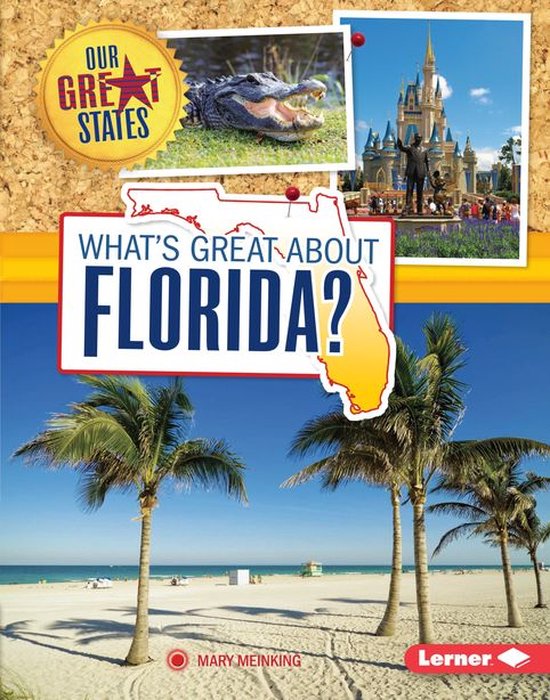 Our Great States What's Great about Florida? (ebook), Mary Meinking