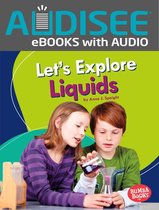 Bumba Books ® — A First Look at Physical Science - Let's Explore Liquids