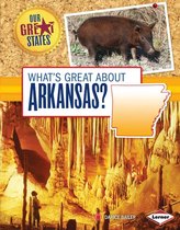 Our Great States - What's Great about Arkansas?