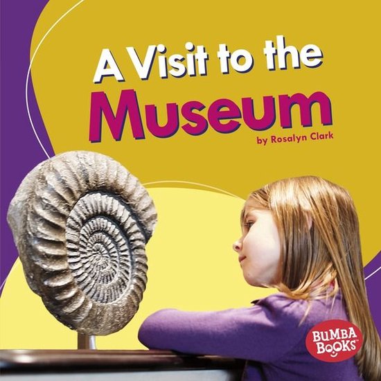 Bumba Books ® — Places We Go - A Visit to the Museum