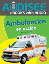Bumba Books ® en español — Máquinas en acción (Machines That Go) - Ambulancias en acción (Ambulances on the Go)