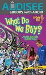 Lightning Bolt Books ® — Exploring Economics - What Do We Buy?