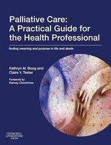 Palliative Care: A Practical Guide For The Health Profession