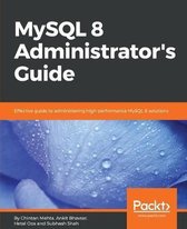 MySQL 8 Administrator's Guide