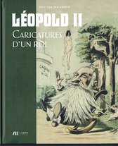 Leopold II Caricatures D'un Roi