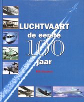 Luchtvaart, de eerste 100 jaar