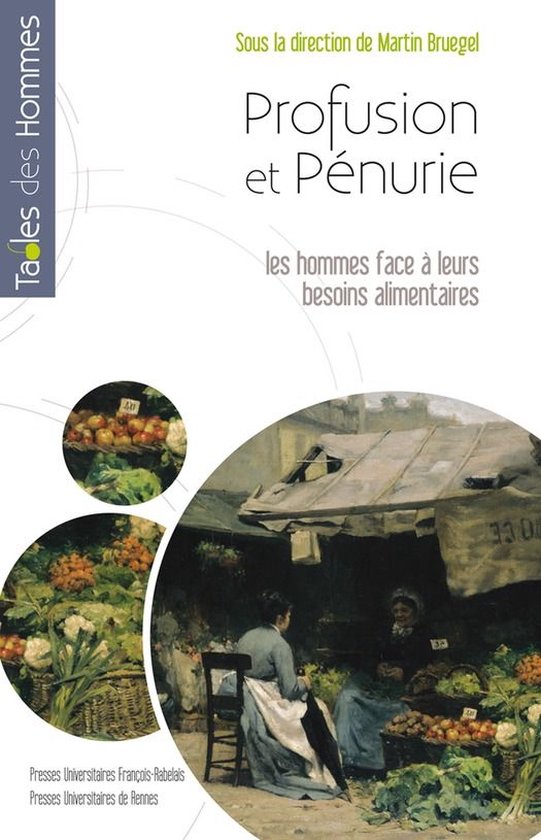 Tables des Hommes - Profusion et pénurie