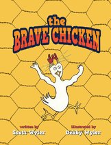 The Brave Chicken