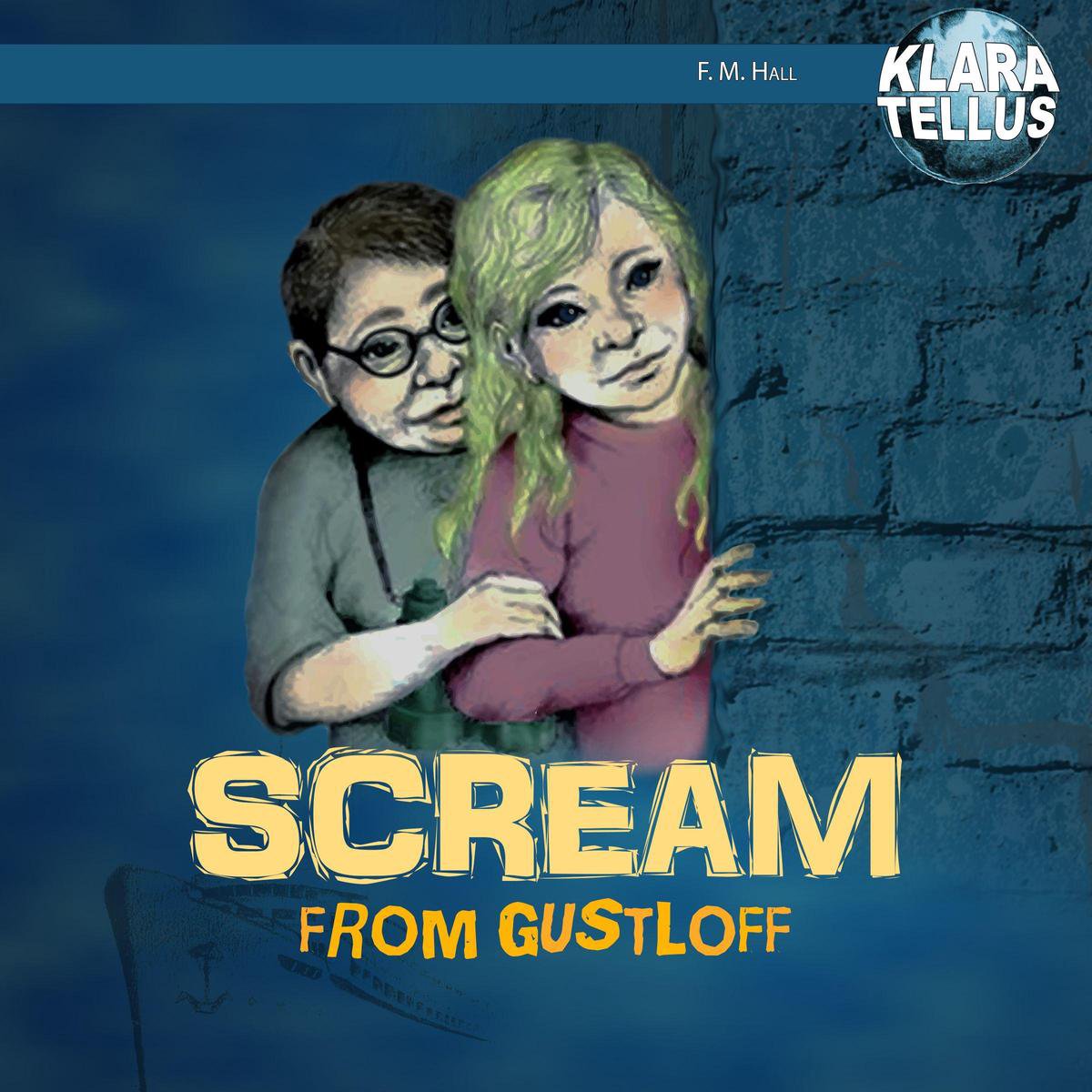 Scream from Gustloff - Monica Hall