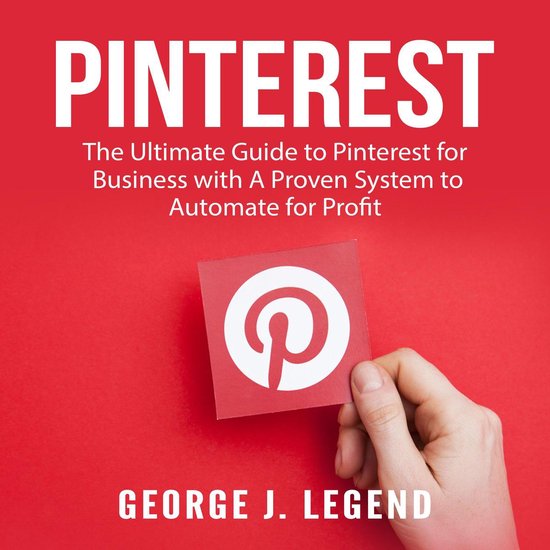 Pinterest: The Ultimate Guide to Pinterest for Business with ... - cover