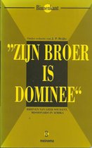 Zijn broer is dominee