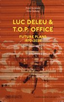 Luc Deleu & T.O.P. office