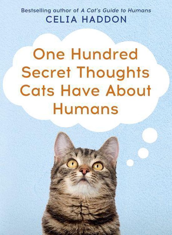 One Hundred Secret Thoughts Cats have about Humans - cover
