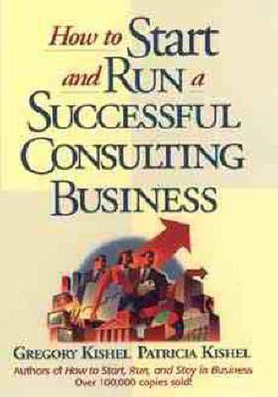 How to Start and Run a Successful Consulting Business - cover