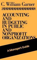 Accounting and Budgeting in Public and Nonprofit Organizations