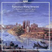 Francesco Maria Veracini: Overtures & Concerto. Vol. 2