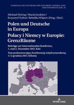 Schriften des Zentrums fuer Osteuropa-Studien (ZOS) der Universitaet Kiel 10 - Polen und Deutsche in Europa / Polacy i Niemcy w Europie: GrenzRaeume