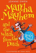 Martha Mayhem 1 - Martha Mayhem and the Witch from the Ditch