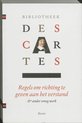 Bibliotheek Descartes 1 Samenvatting van de muziekleer ; Persoonlijke aantekeningen ; Descartes' dromen ; Regels om richting te geven aan het verstand