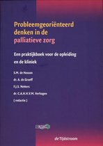 Probleemgeoriënteerd denken in de geneeskunde - Probleemgeoriënteerd denken in de palliatieve zorg