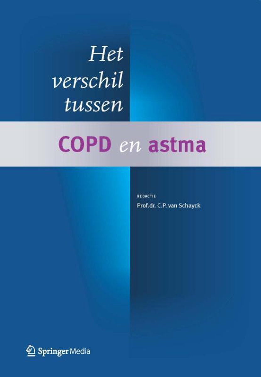 Het verschil tussen COPD en astma - C.P. Van Schayck