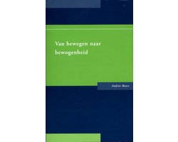 Van bewegen naar bewogenheid