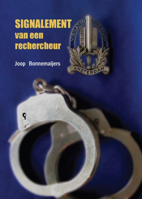 Cover van het boek 'Signalement van een rechercheur' van Joop Bonnemaijers