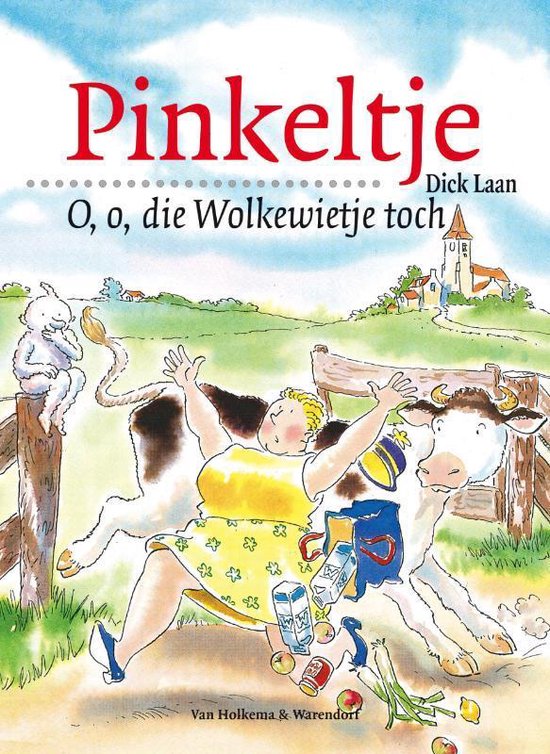 Pinkeltje 18 - O, o, die Wolkewietje toch, Dick Laan | 9789047513674 |  Boeken | bol.com