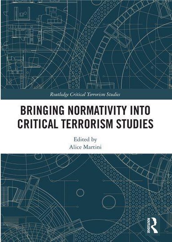 Routledge Critical Terrorism Studies - Bringing Normativity  ... - cover