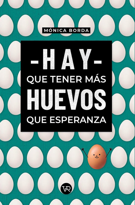 Hay que tener más huevos que esperanza - cover